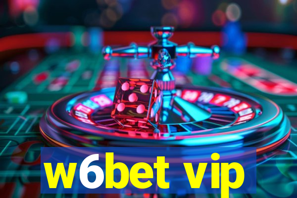 w6bet vip